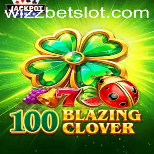 Exploring the Thrills of 100BlazingClover: A New Era in Gaming with WizzBet