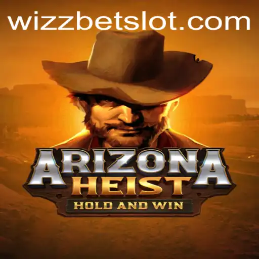 ArizonaHeist: Excitement and Strategy in the New Thrilling Game