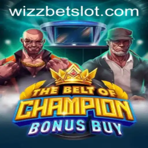 Explore TheBeltOfChampionBonusBuy on WizzBet: A Journey into Tactical Slot Gameplay
